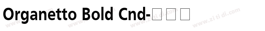 Organetto Bold Cnd字体转换